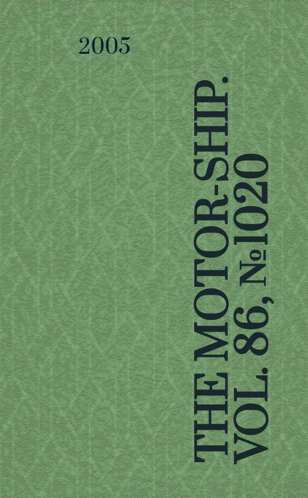 The Motor-ship. Vol. 86, № 1020