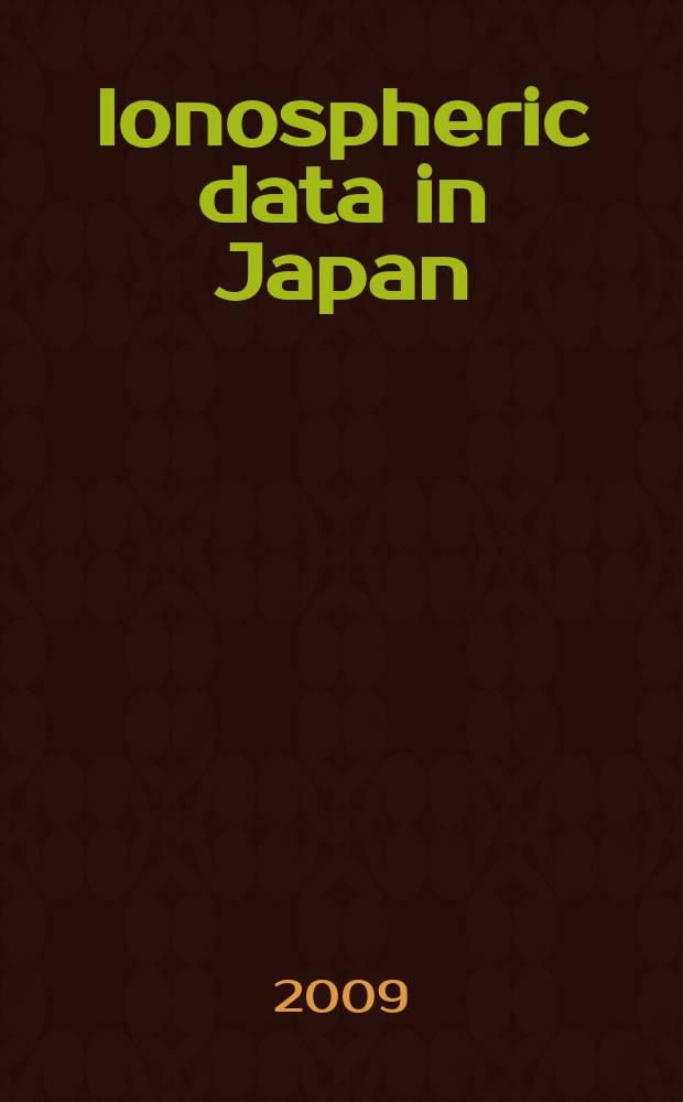 Ionospheric data in Japan : Prep. by The Radio research laboratory. Min. of posts and telecommunications. Vol. 61, № 10