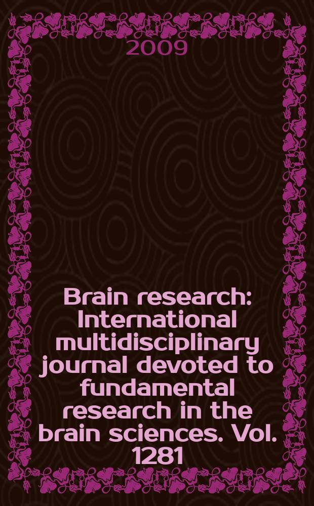 Brain research : International multidisciplinary journal devoted to fundamental research in the brain sciences. Vol. 1281