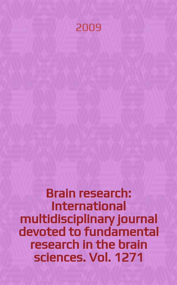 Brain research : International multidisciplinary journal devoted to fundamental research in the brain sciences. Vol. 1271