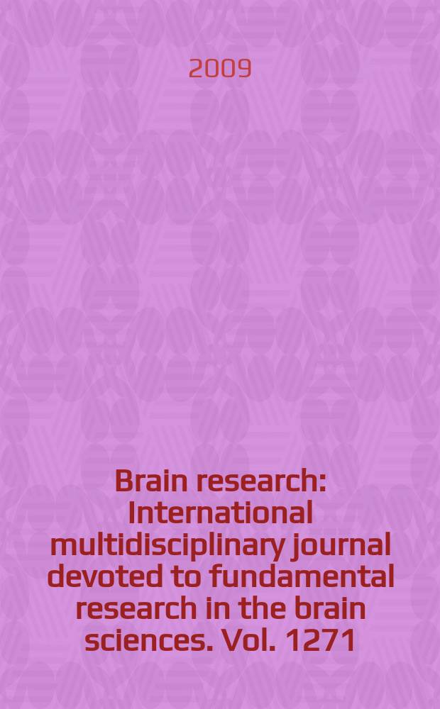 Brain research : International multidisciplinary journal devoted to fundamental research in the brain sciences. Vol. 1271