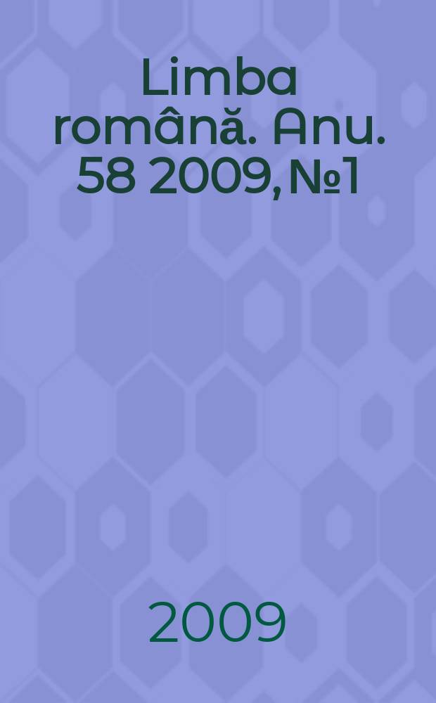 Limba română. Anu. 58 2009, № 1