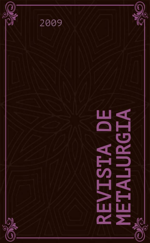 Revista de metalurgia : Publicación del Centro nacional de investigaciones metalúrgicas. Vol. 45, № 6