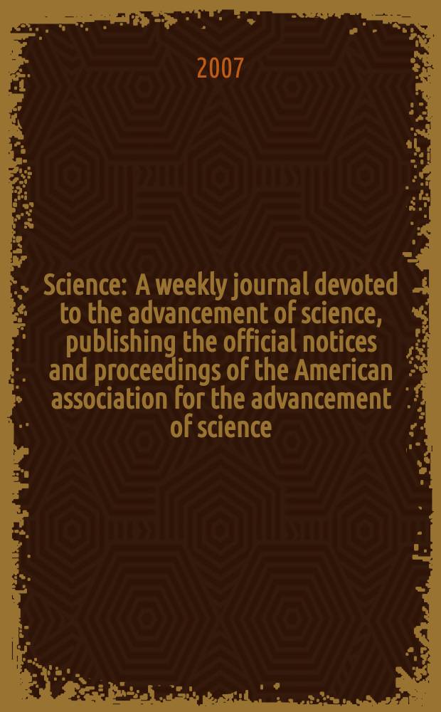 Science : A weekly journal devoted to the advancement of science, publishing the official notices and proceedings of the American association for the advancement of science. Vol.316, № 5830