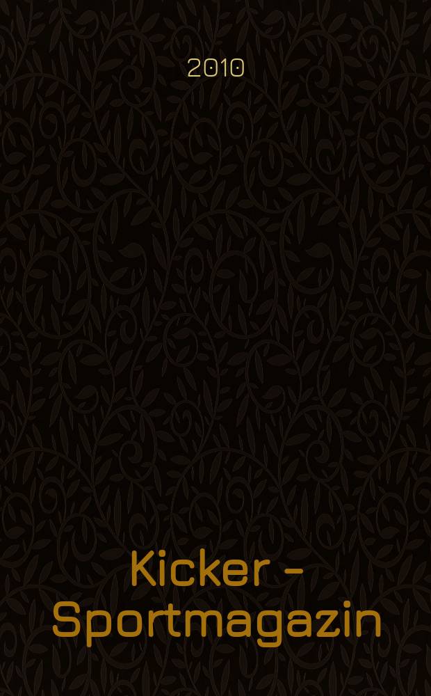 Kicker - Sportmagazin : Deutschlands gr&ouml;sste Sportzeitung. 2010 к № 12, Beil. : Bundesliga 2009/10 = Бундеслига
