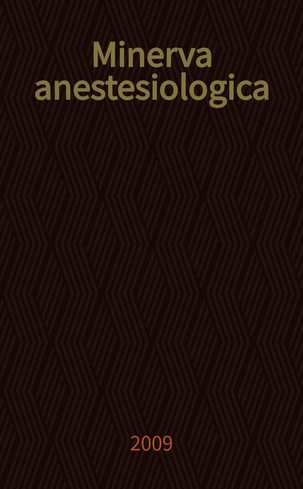 Minerva anestesiologica : Giornale italiano di anestesia e di analgesia Organo mensile della Soc. italiana di anestesiologia. Vol. 75, № 11