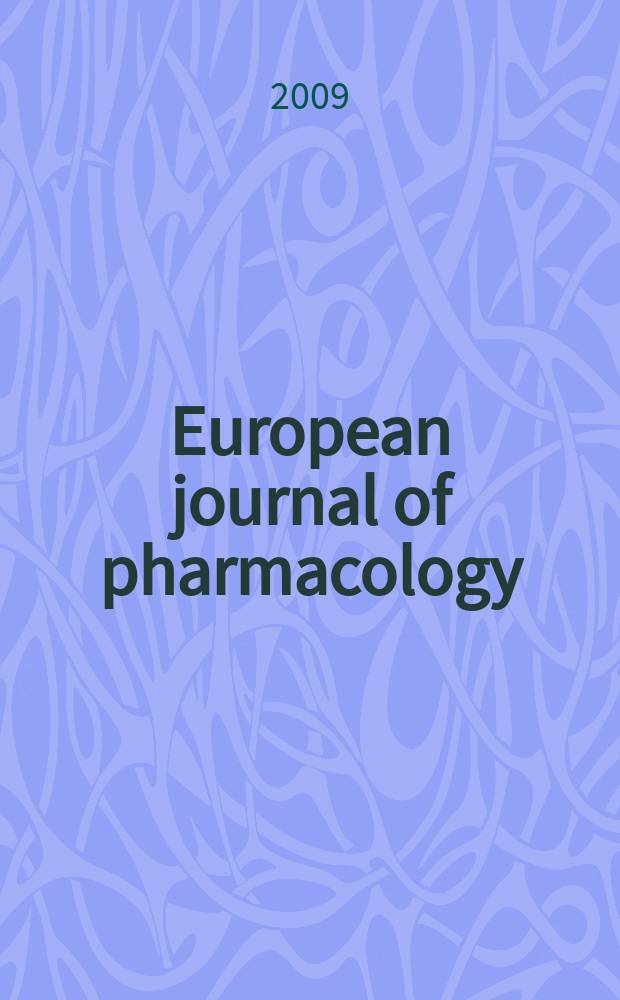 European journal of pharmacology : An intern. j. Vol. 611, № 1/3