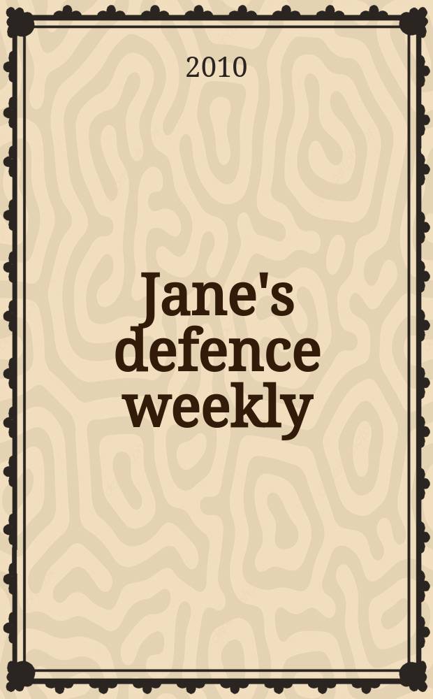 Jane's defence weekly : An intern. Thomson publ. Vol. 47, № 6
