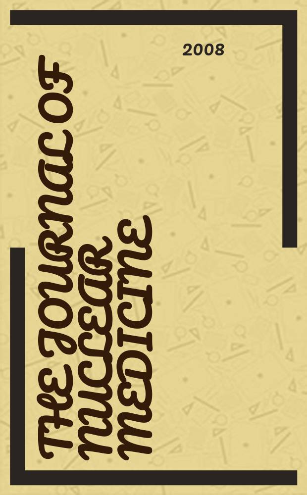 The Journal of nuclear medicine : The Official publ. of the Society of nuclear medicine. Vol. 49, № 10