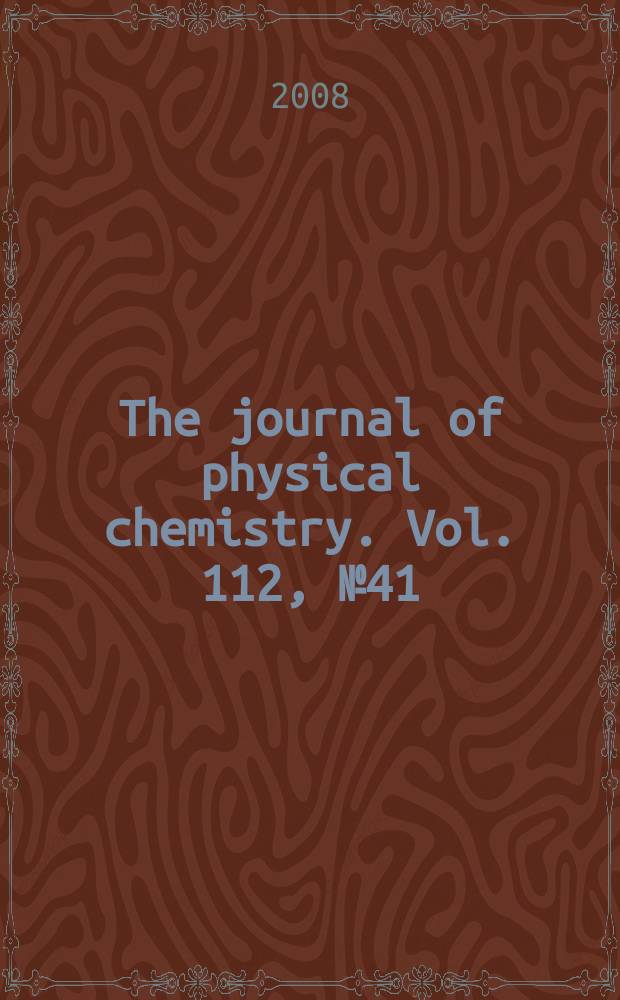 The journal of physical chemistry. Vol. 112, № 41