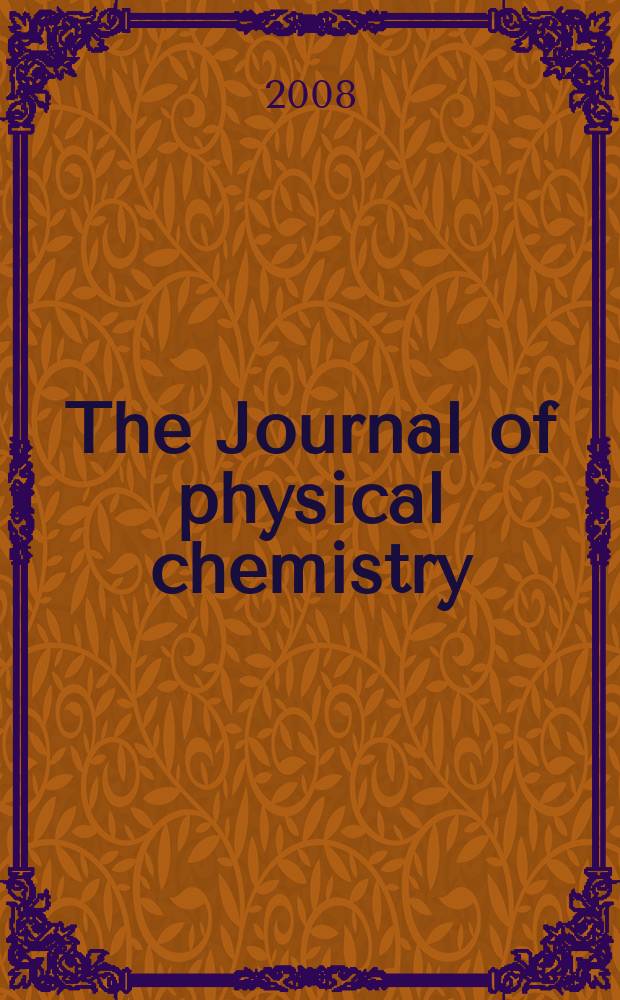 The Journal of physical chemistry : JPCHAx. Vol. 112, № 39