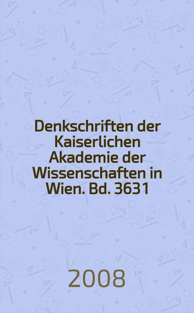 Denkschriften der Kaiserlichen Akademie der Wissenschaften in Wien. Bd. 363 [1] : Islamische Handschriften = Исламские рукописи на турецком языке