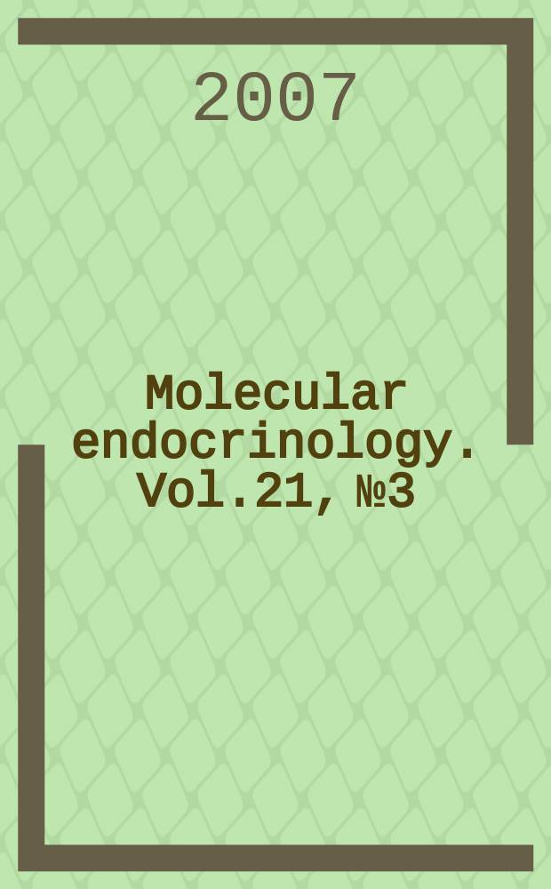 Molecular endocrinology. Vol.21, № 3