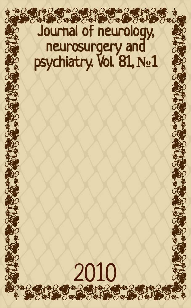 Journal of neurology, neurosurgery and psychiatry. Vol. 81, № 1