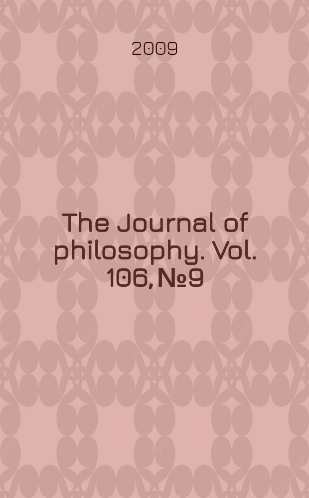 The Journal of philosophy. Vol. 106, № 9