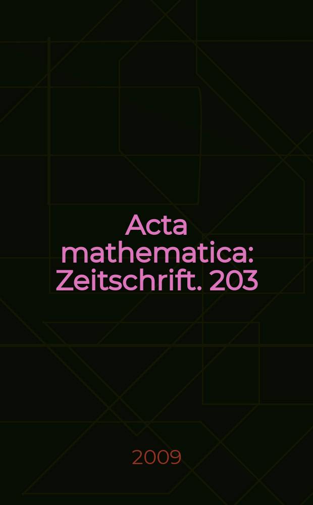 Acta mathematica : Zeitschrift. 203: 2
