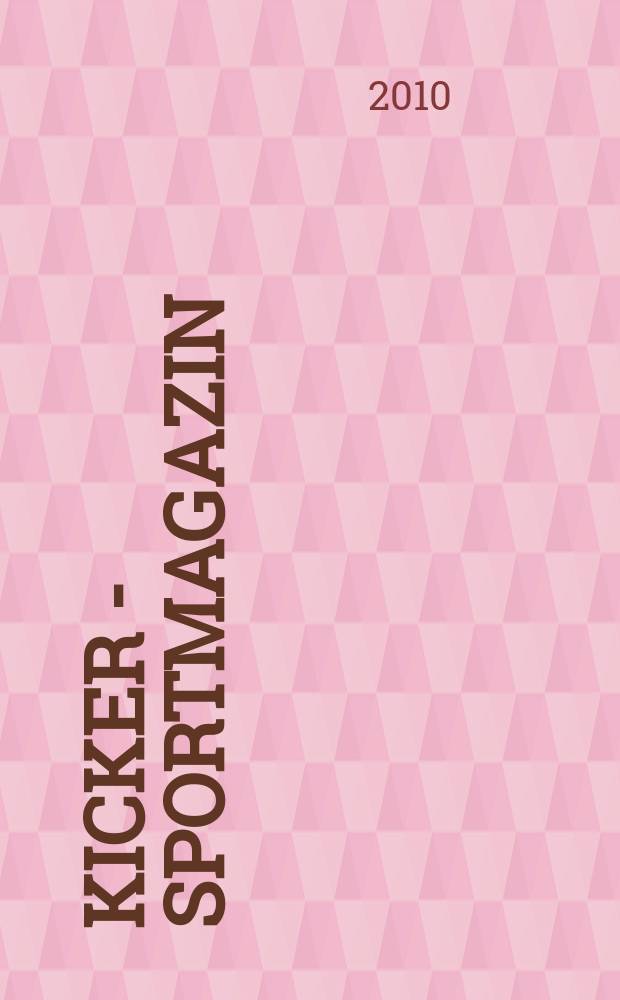 Kicker - Sportmagazin : Deutschlands gr&ouml;sste Sportzeitung. 2010, № 5