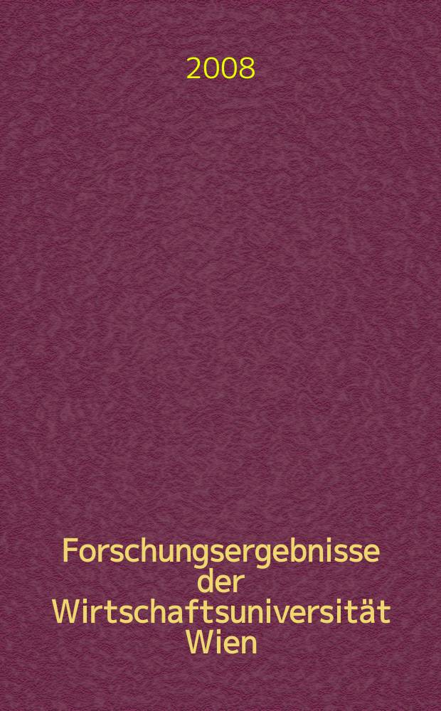 Forschungsergebnisse der Wirtschaftsuniversität Wien = Исследования университета экономики в Вене