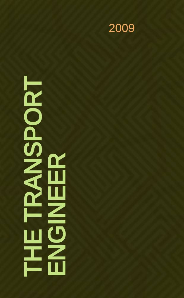 The Transport engineer : The journal of the Inst. of road transport engineers. 2009, December