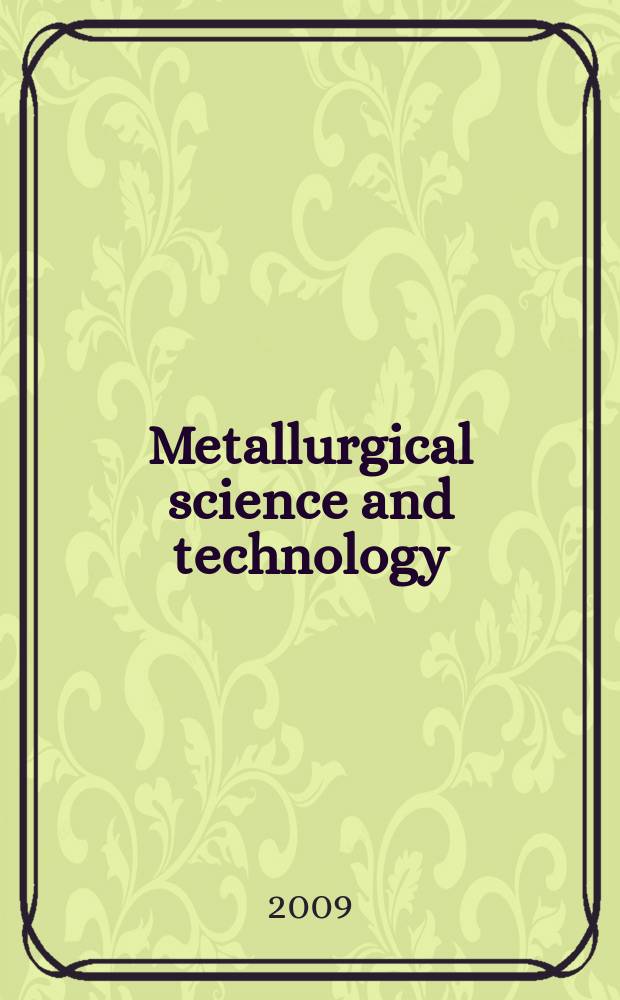 Metallurgical science and technology : A j. publ. by Teksid 3 times a year. Vol. 27, № 2