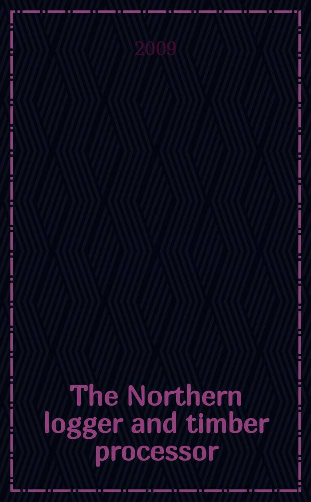 The Northern logger and timber processor : Publ. monthly by the Northeastern loggers' assoc. Vol. 58, № 6