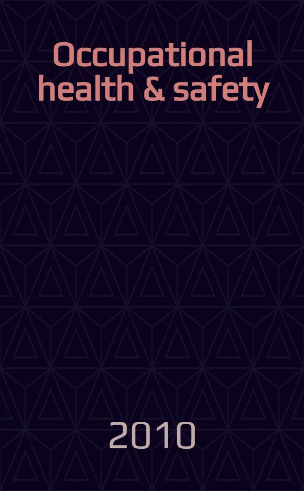 Occupational health & safety : The international journal of occupational health & safety formerly Industrial medicine & surgery. Vol. 79, № 1