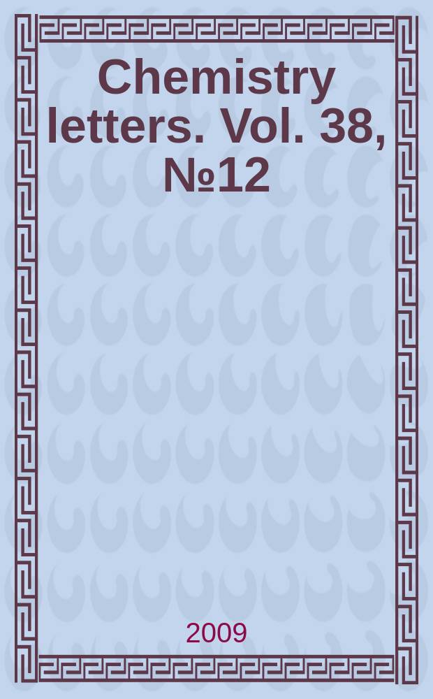 Chemistry letters. Vol. 38, № 12