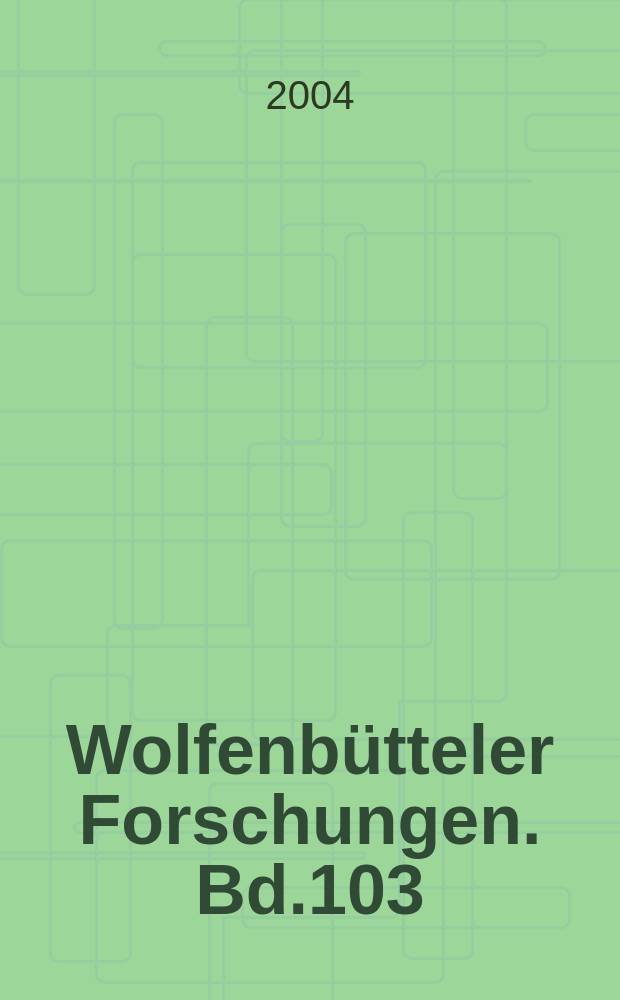 Wolfenbütteler Forschungen. Bd.103 : Der Marquis d'Argens