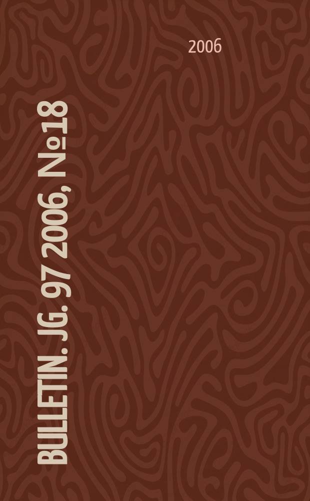 Bulletin. Jg. 97 2006, № 18