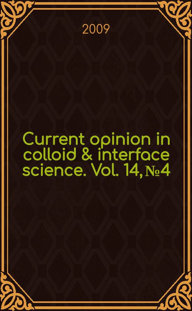 Current opinion in colloid & interface science. Vol. 14, № 4 : Nanostructures