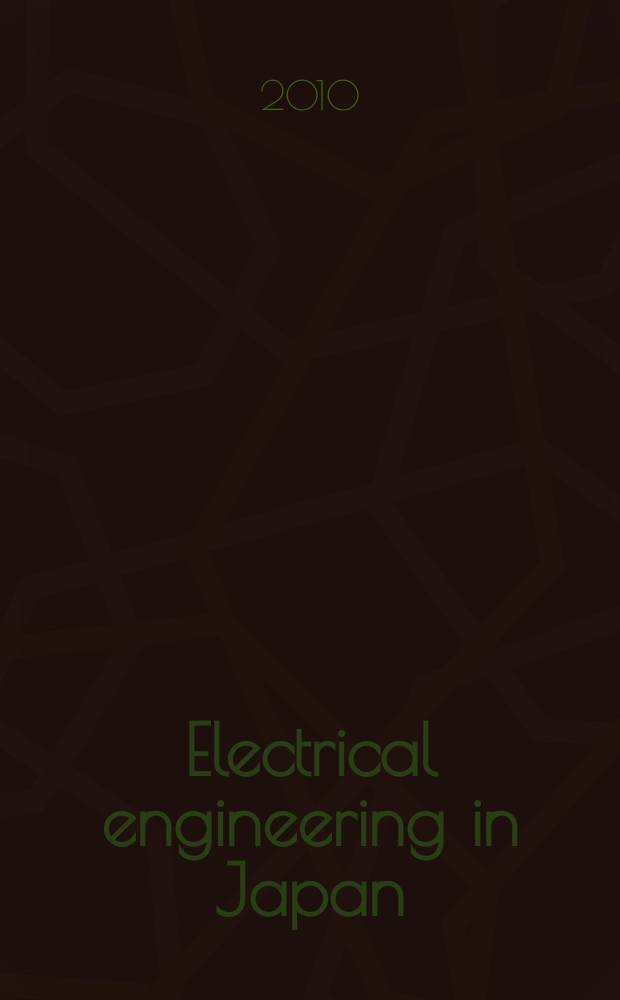 Electrical engineering in Japan : A transl. of the Denki Gakkai Ronbunshi (Transactions of the Inst. of electrical engineering in Japan). Vol. 171, № 1