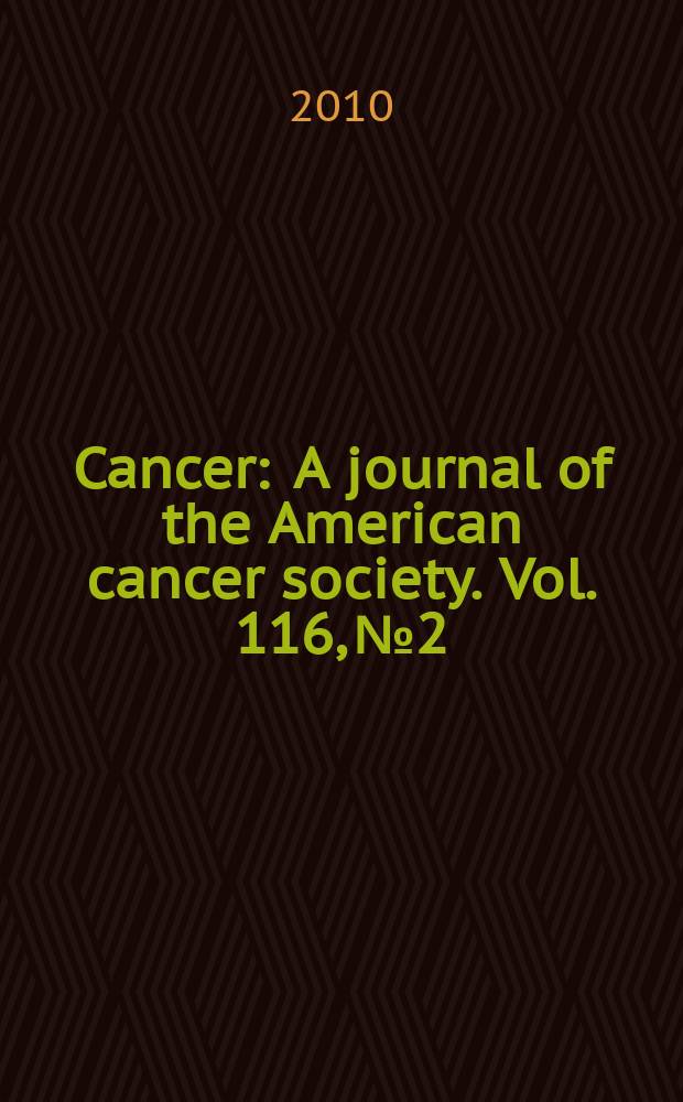 Cancer : A journal of the American cancer society. Vol. 116, № 2