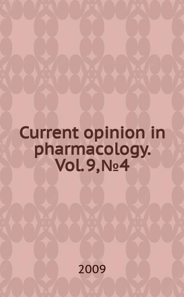 Current opinion in pharmacology. Vol. 9, № 4