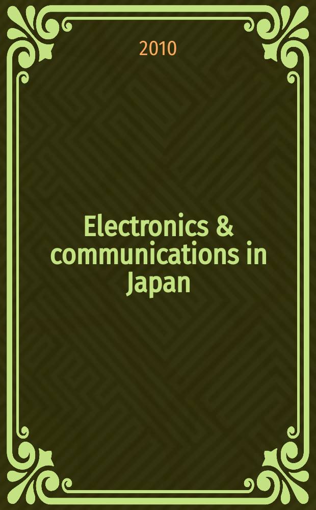 Electronics & communications in Japan : A transl. of Denshi Tsushin Gakkai Ronbunshi (Transactions of the Inst. of electronics a. communication engineers of Japan). Vol. 93, № 2