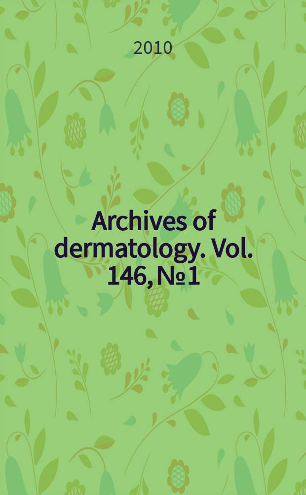 Archives of dermatology. Vol. 146, № 1
