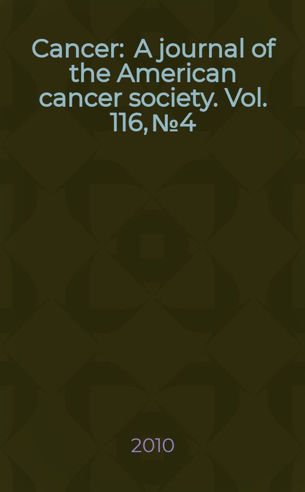 Cancer : A journal of the American cancer society. Vol. 116, № 4