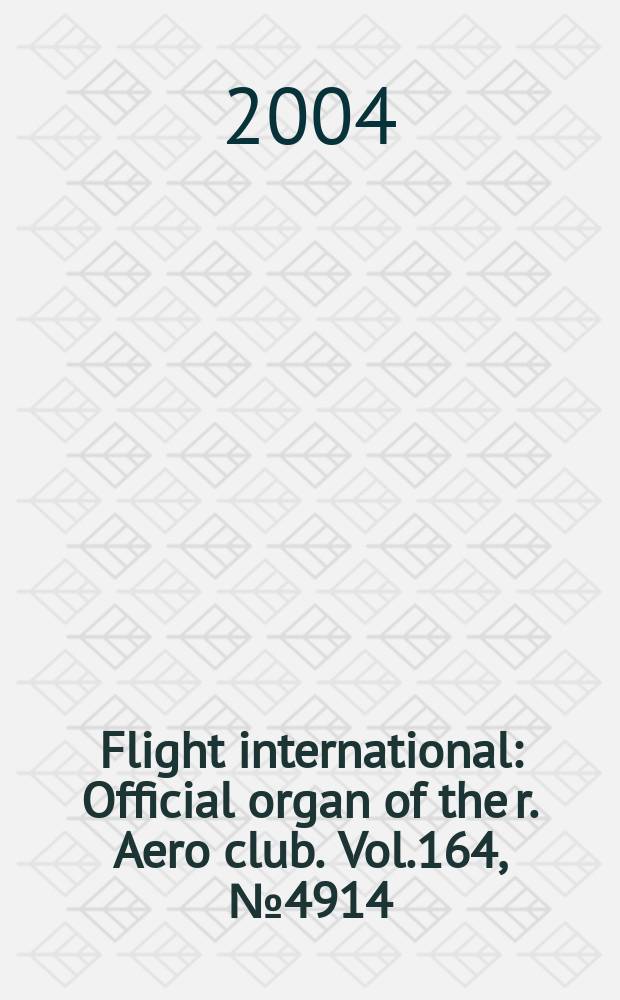 Flight international : Official organ of the r. Aero club. Vol.164, №4914