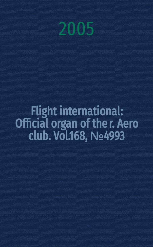 Flight international : Official organ of the r. Aero club. Vol.168, № 4993