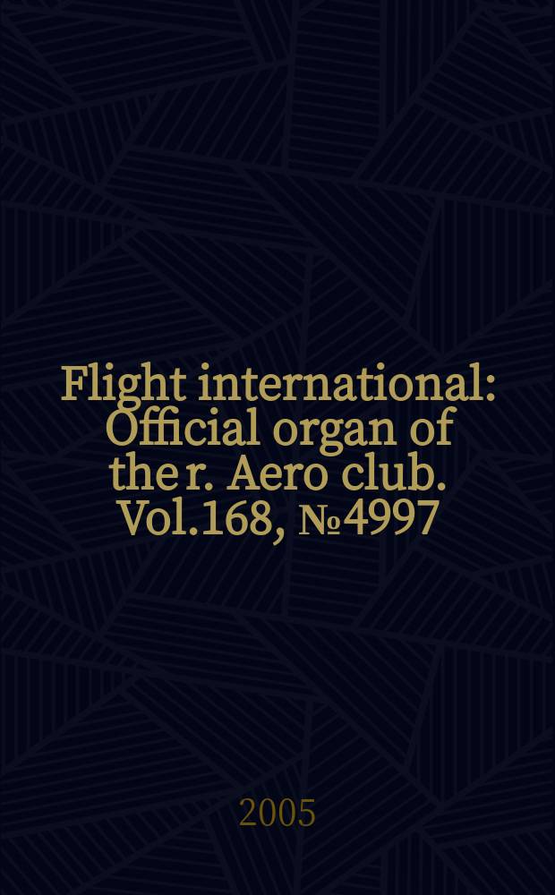 Flight international : Official organ of the r. Aero club. Vol.168, № 4997