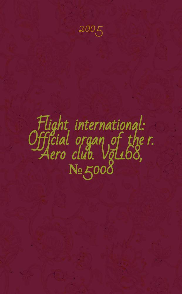 Flight international : Official organ of the r. Aero club. Vol.168, № 5008