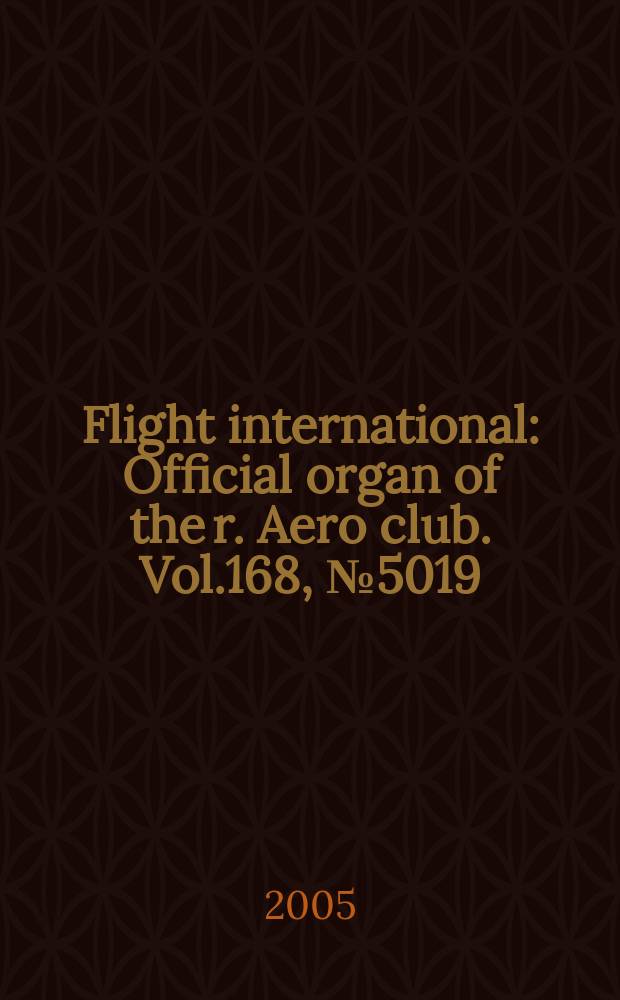 Flight international : Official organ of the r. Aero club. Vol.168, № 5019