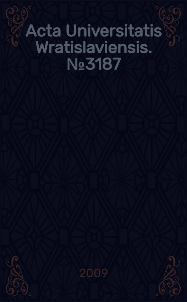 Acta Universitatis Wratislaviensis. № 3187 : Uniwersum piśmiennictwa wobec komunikacji elektronicznej = Ссылки в электронной коммуникации.