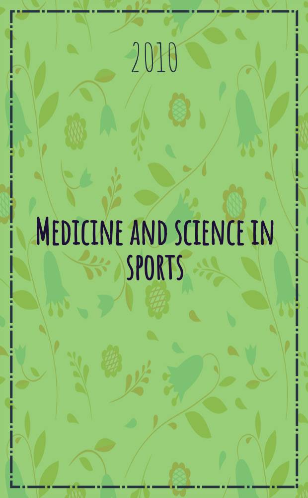 Medicine and science in sports : Official journal of the American college of sports medicine. Vol. 42, № 2