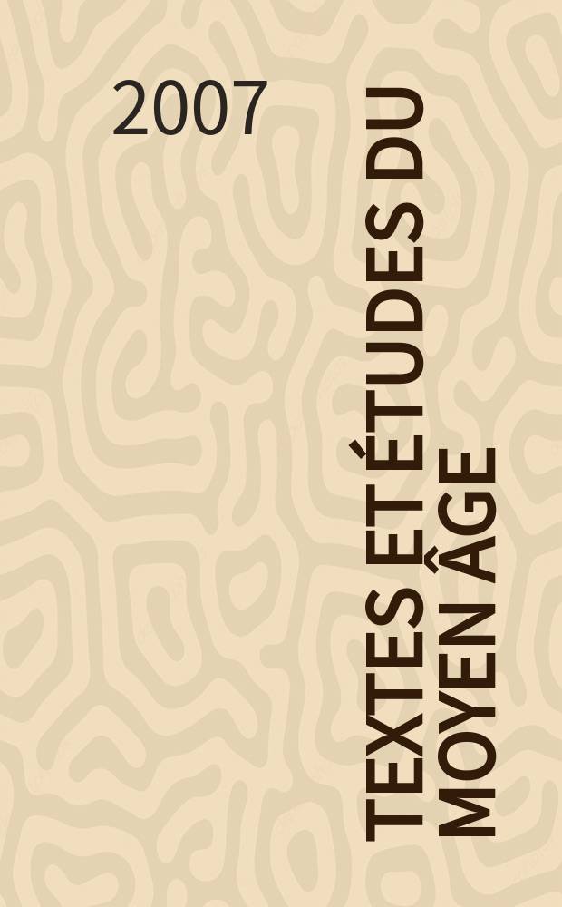Textes et études du Moyen Âge = Тексты и исследования средних веков