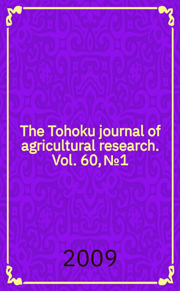 The Tohoku journal of agricultural research. Vol. 60, № 1/2