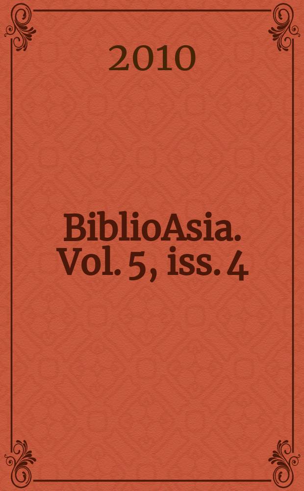 BiblioAsia. Vol. 5, iss. 4
