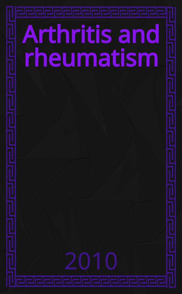 Arthritis and rheumatism : Offic. j. of the Amer. rheumatism assoc., Sect. of the Arthritis found. Vol. 62, № 1