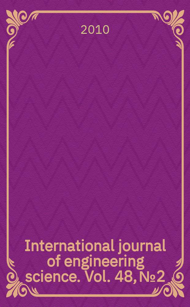 International journal of engineering science. Vol. 48, № 2