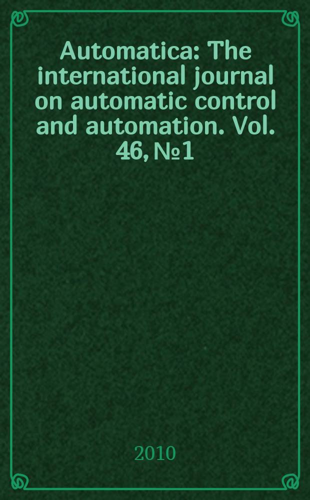 Automatica : The international journal on automatic control and automation. Vol. 46, № 1