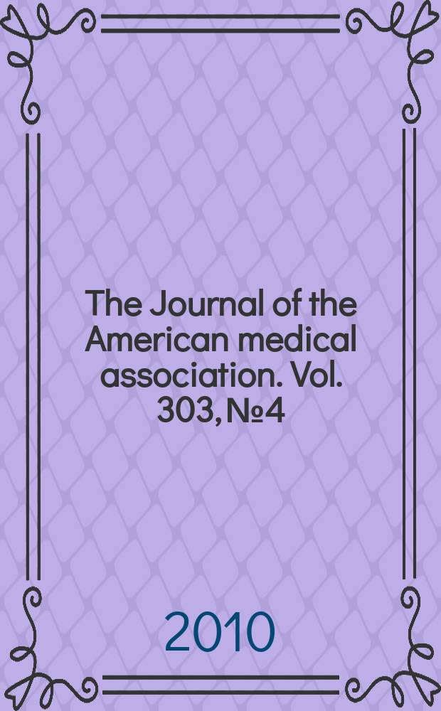 The Journal of the American medical association. Vol. 303, № 4